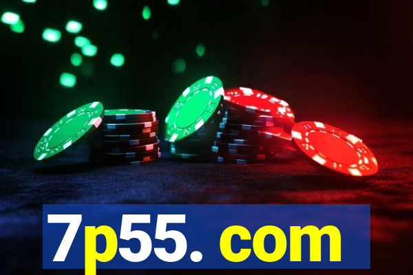 7p55. com
